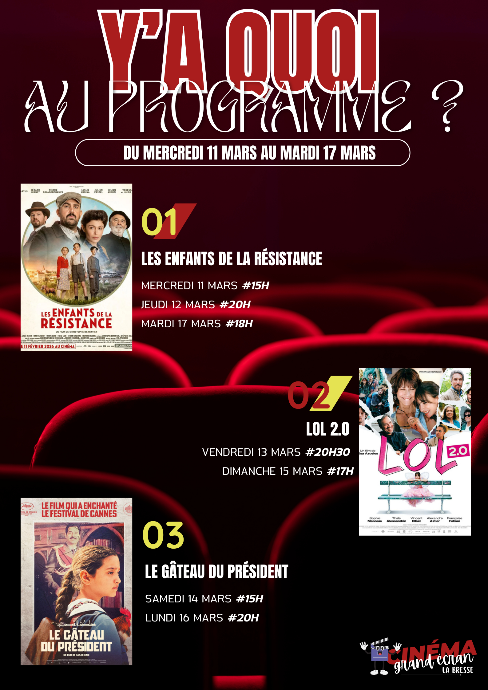 Cinéma Grand Ecran A l'affiche de cette semaine ( mercredi 11 mars au mardi 16 mars )