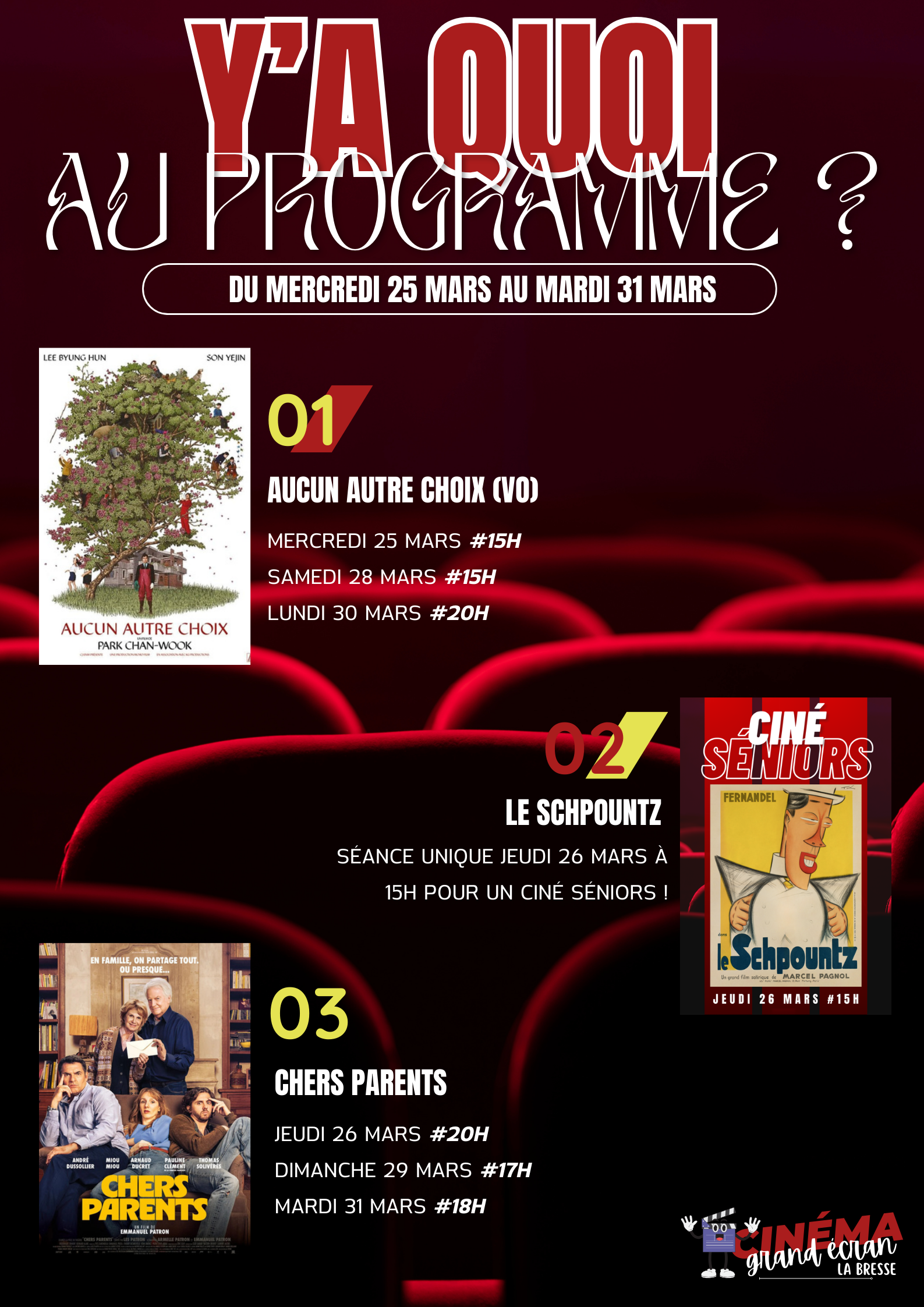 Cinéma Grand Ecran A l'affiche de cette semaine ( mercredi 25 mars au mardi 31mars